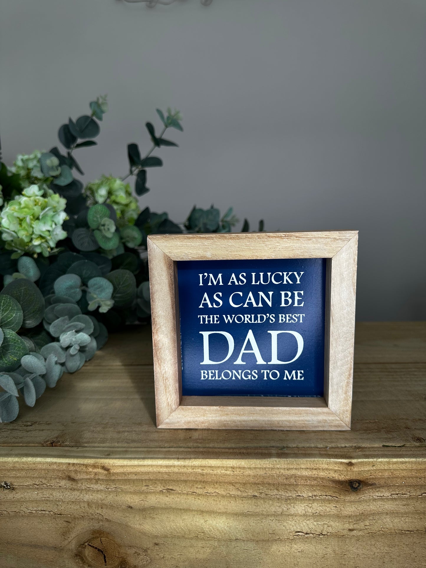 Square Framed Dad Plaque With Easel Stand - 'I'm as lucky as can be'