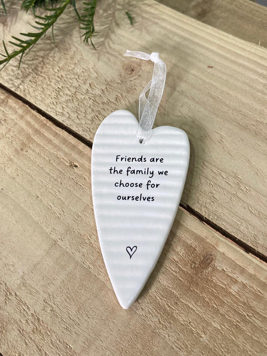 Ceramic Heart Plaque - 'Friends are the family we choose'