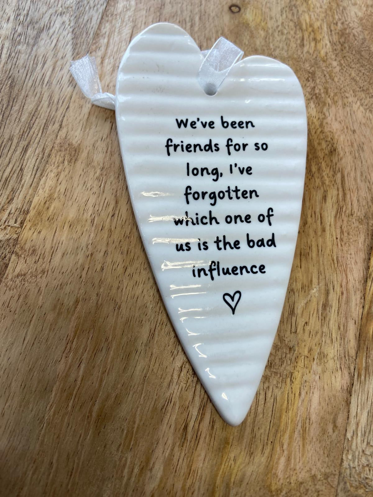 Ceramic Heart Plaque - 'We've been friends for so long'