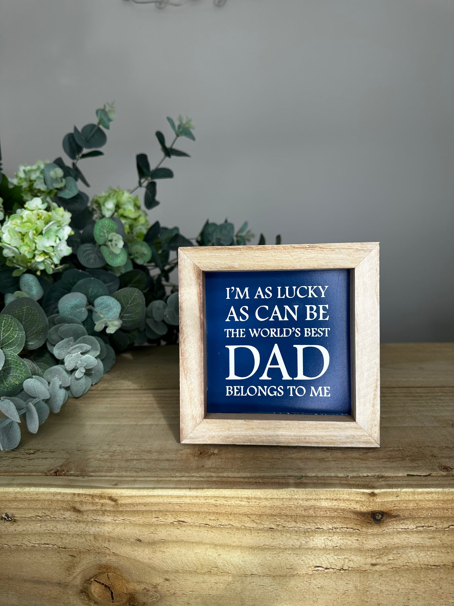 Square Framed Dad Plaque With Easel Stand - 'I'm as lucky as can be'
