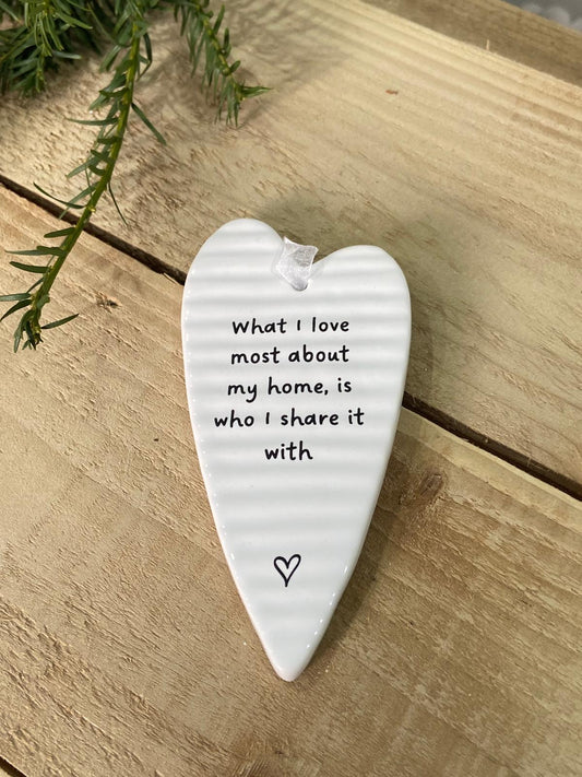 Ceramic Heart Plaque - 'Home, is who I share it with'